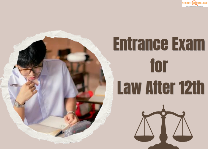Entrance Exam for Law After 12th
